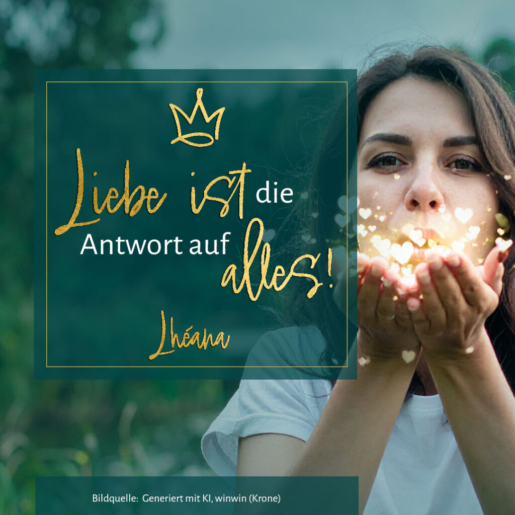 Liebe ist die Antwort auf alles!